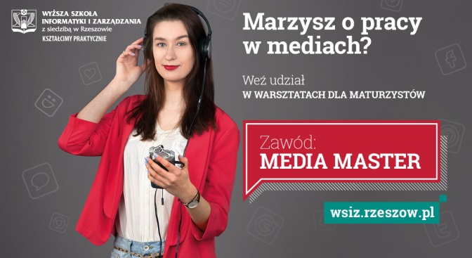 Warsztaty MEDIAMASTER w Wyższej Szkole Informatyki i Zarządzania w Rzeszowie