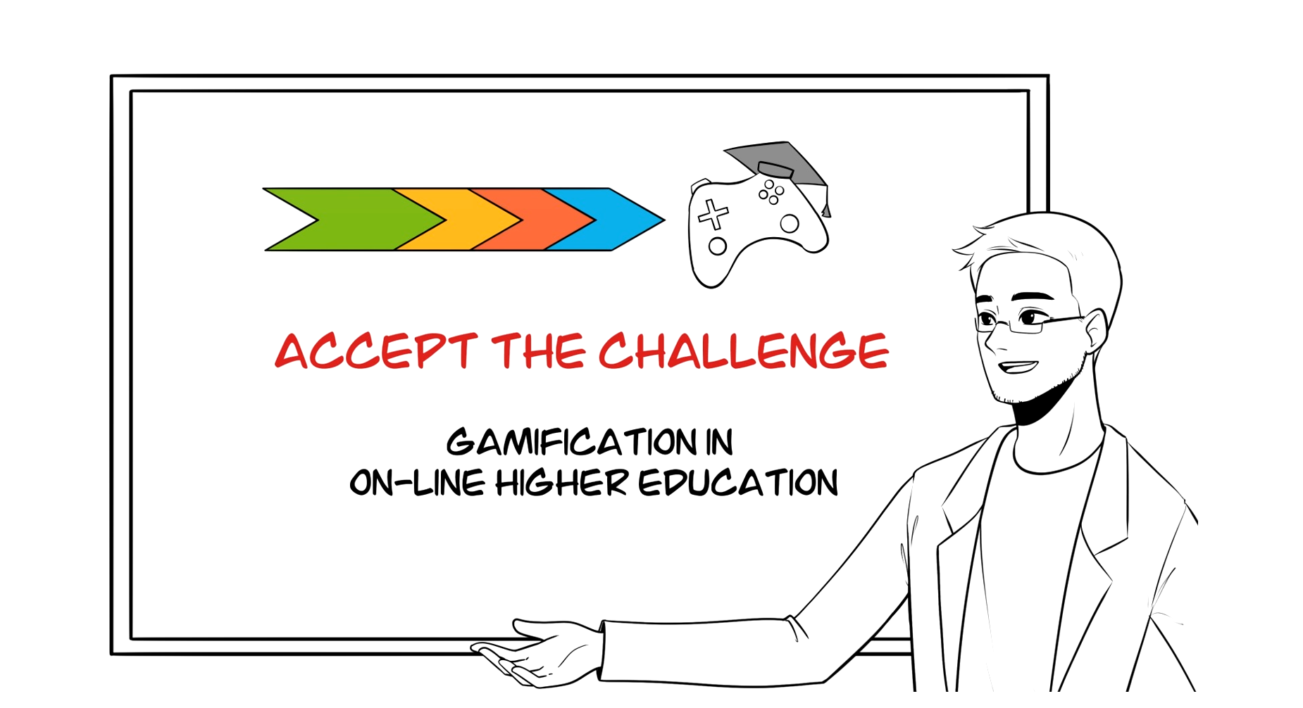 ACCEPT THE CHALLENGE! – Gamification IN on-line higher EDucaton