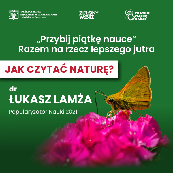 Zapraszamy na wykład on-line dra Łukasza Lamży pt. „Jak czytać naturę?”