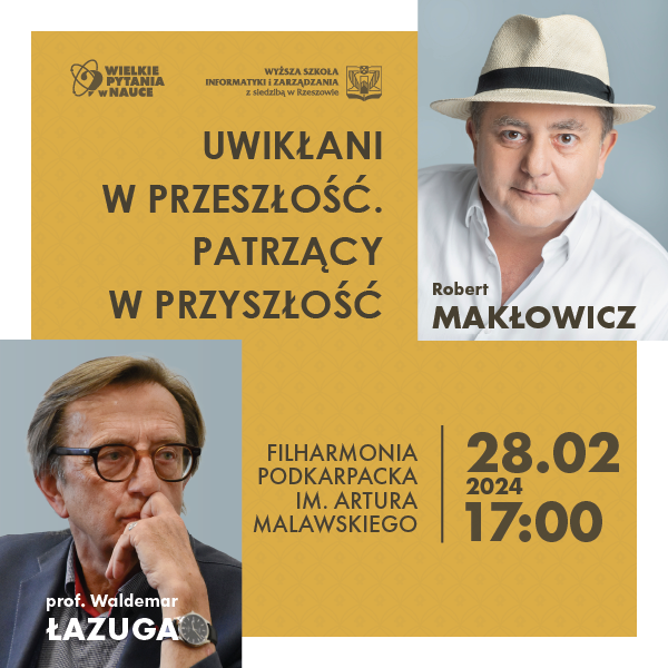 Prof. Waldemar Łazuga i Robert Makłowicz wezmą udział w spotkaniu „Uwikłani w przeszłość. Patrzący w przyszłość”