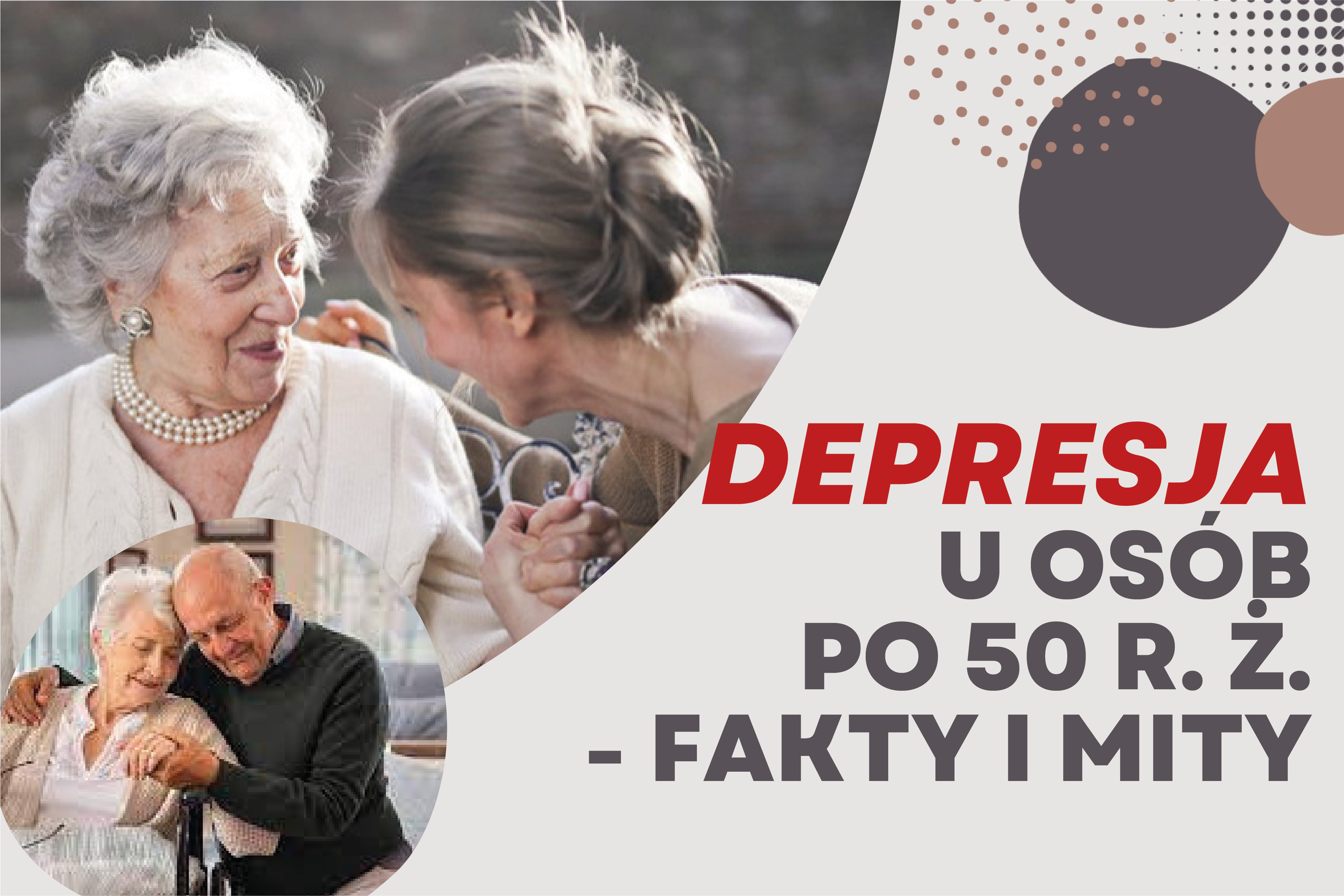 plakat depresja u osób po 50 r.ż fakty i mity grafika przedstawia seniorów