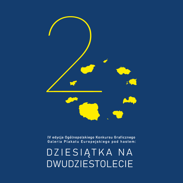 Dziesiątka na dwudziestolecie – rusza IV edycja Ogólnopolskiego Konkursu Graficznego Galeria Plakatu Europejskiego