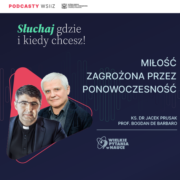 Miłość zagrożona przez ponowoczesność – posłuchaj nowego podcastu