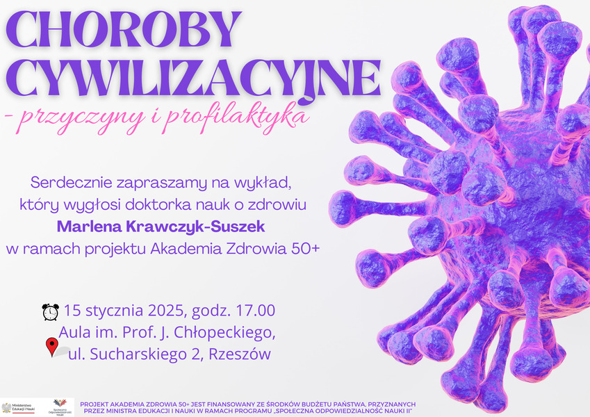 Determinanty współczesnego świata kontra rozwój, zdrowie i choroba, czyli najnowszy wykład w ramach projektu „Akademia Zdrowia 50+”