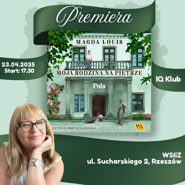 Zapraszamy na premierę trzeciej części bestsellerowej serii „Moja rodzina na Piętrze” autorstwa Magdy Louis