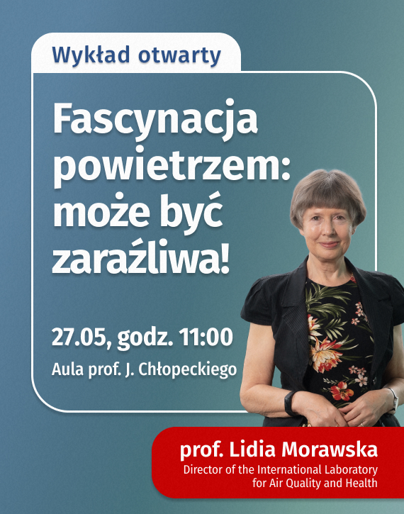 Prof. Lidia Morawska opowie o jakości powietrza i jego wpływie na nasze życie