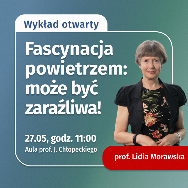 Prof. Lidia Morawska opowie o jakości powietrza i jego wpływie na nasze życie