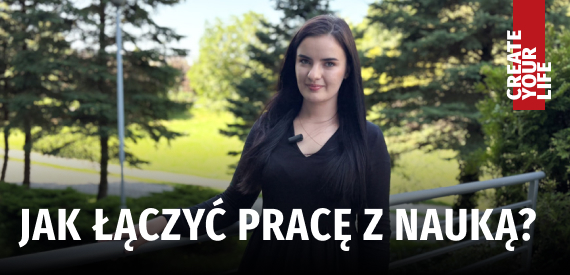 Studia dzienne i praca na cały etat? Zainspiruj się historią absolwentki WSIiZ na kierunku Logistyka