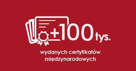 100 tys, wydanych certyfikat&oacute;w międzynarowodych