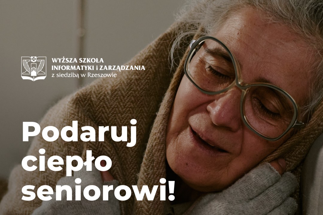 Plakat akcji WSIiZ - Podaruj ciepło seniorowi!